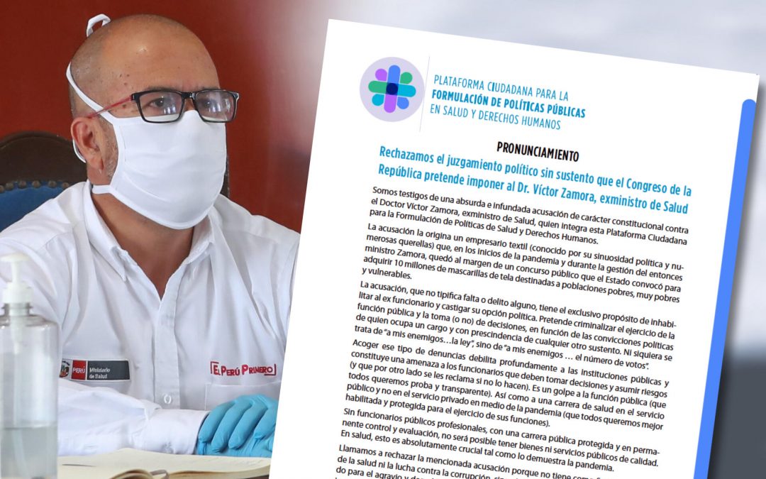 Pronunciamiento: Rechazamos el juzgamiento político al Dr. Víctor Zamora, exministro de Salud